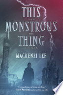Cover of This Monstrous Thing