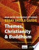 Cover of AQA GCSE Religious Studies Essay Skills Guide: Themes, Christianity & Buddhism