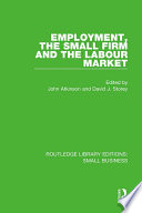 Cover of Employment, the Small Firm and the Labour Market