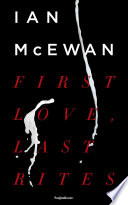 Cover of First Love, Last Rites