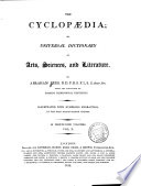 Cover of The Cyclopaedia; Or, an Universal Dictionary of Arts, Sciences, and Literature