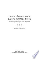 Cover of Love Song to a Long Gone Time