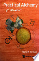 Cover of Practical Alchemy: A Memoir