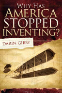 Cover of Why America Has Stopped Inventing