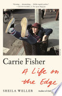 Cover of Carrie Fisher: A Life on the Edge