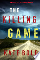 Cover of The Killing Game (An Alexa Chase Suspense Thriller—Book 1)