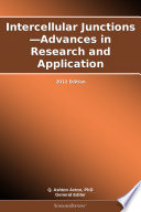 Cover of Intercellular Junctions—Advances in Research and Application: 2012 Edition