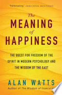 Cover of The Meaning of Happiness
