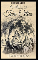 Cover of A Tale of Two Cities Illustrated by (Hablot Knight Browne (Phiz))