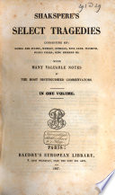 Cover of Shakespere's Select Tragedies Consisting of Romeo and Juliet, Hamlet, Othello, King Lear, Macbeth, Julius Caesar, King Richard III