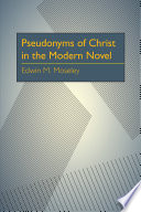 Cover of Pseudonyms of Christ in the Modern Novel
