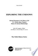 Cover of Exploring the Unknown: Selected Documents in the History of the U.S. Civilian Space Program