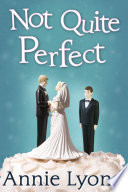 Cover of Not Quite Perfect