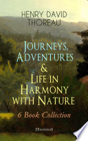 Cover of Journeys, Adventures & Life in Harmony with Nature – 6 Book Collection (Illustrated)