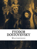 Cover of Fyodor Dostoyevsky, Masterpieces
