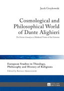 Cover of Cosmological and Philosophical World of Dante Alighieri
