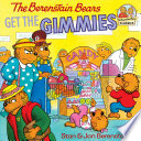 Cover of The Berenstain Bears Get the Gimmies