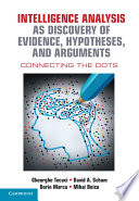 Cover of Intelligence Analysis as Discovery of Evidence, Hypotheses, and Arguments