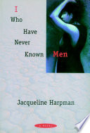 Cover of I Who Have Never Known Men