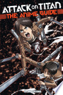 Cover of Attack on Titan: The Anime Guide